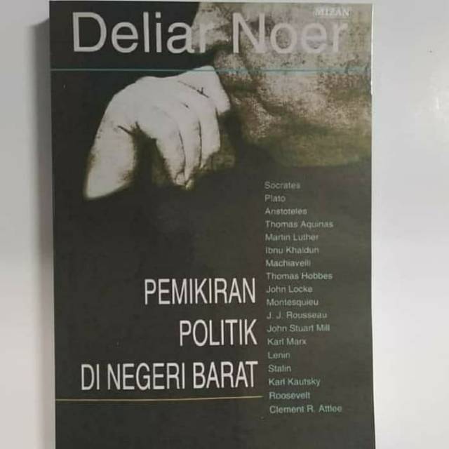 Pemikiran Politik Di Negeri Barat. Deliar Noer