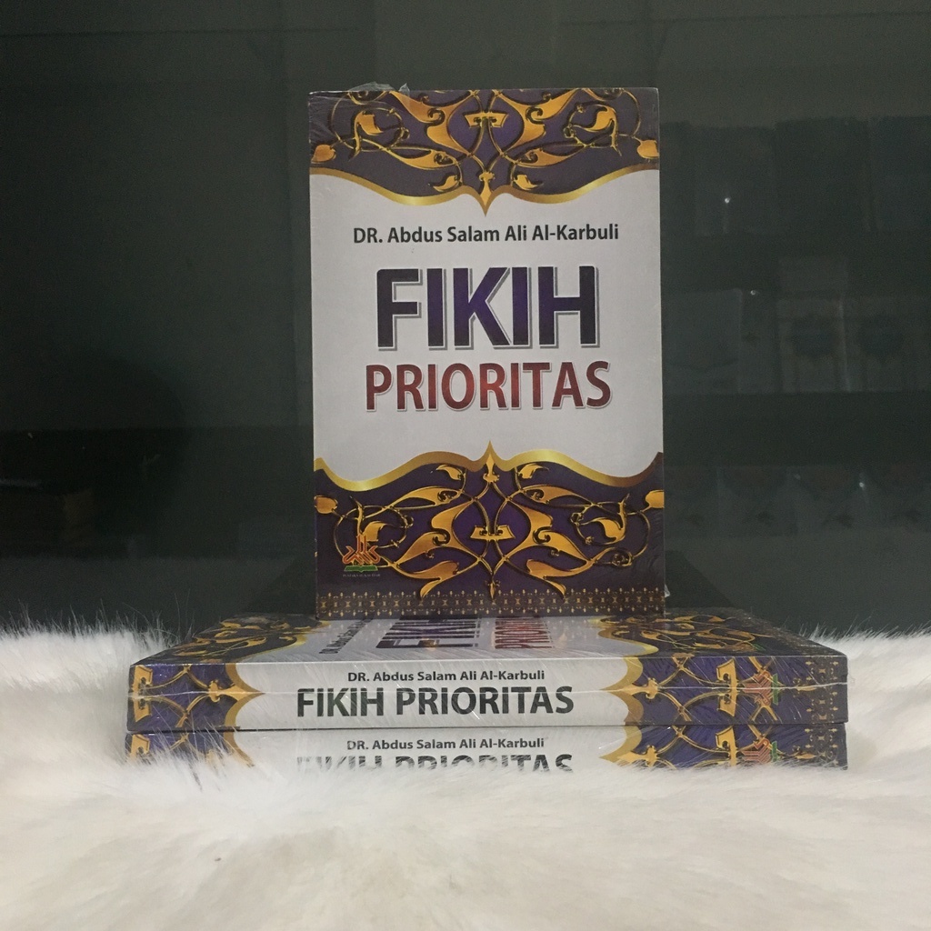 Fikih Prioritas -  Dr. Abdus Salam Ali Karbuli