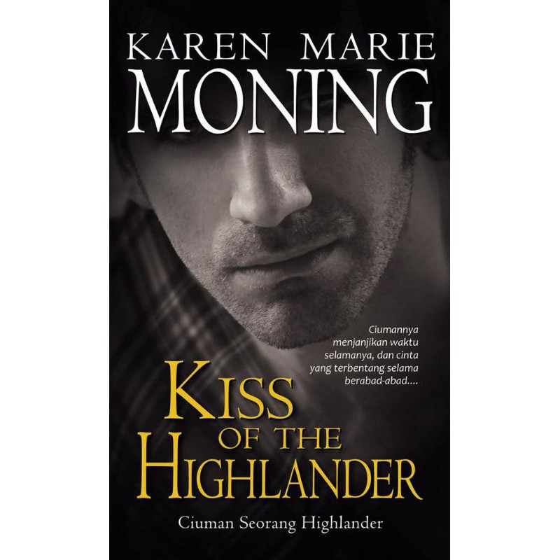 Kiss of the Highlander : Karen Marie moning
