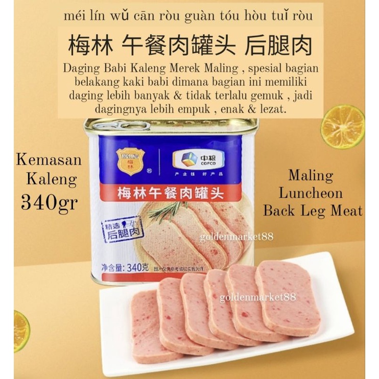 

340G MALING LUNCHEON BACK LEG MEAT DAGING BABI PAHA BELAKANG KALENG MA LING 340GR
