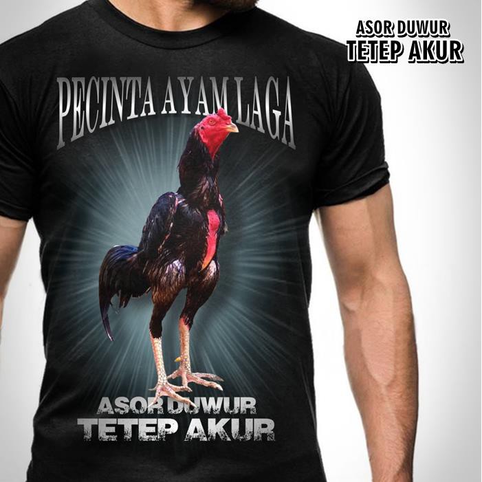 BAHAN KATUN PREMIUM Baju Kaos AYAM BANGKOK Jago Asor Unggul Tetep Akur AYAM LAGA Petarung Indonesia