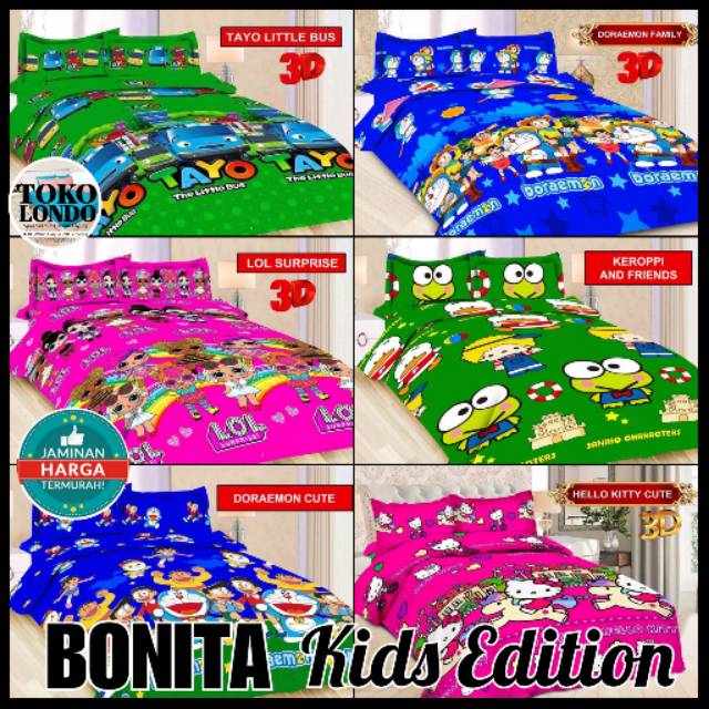 Sprei BONITA King uk 180x200 B2 - B4 karakter anak D0raem0n L-O-L Ta-yo Kero-pi kiti Poni Uni-corn