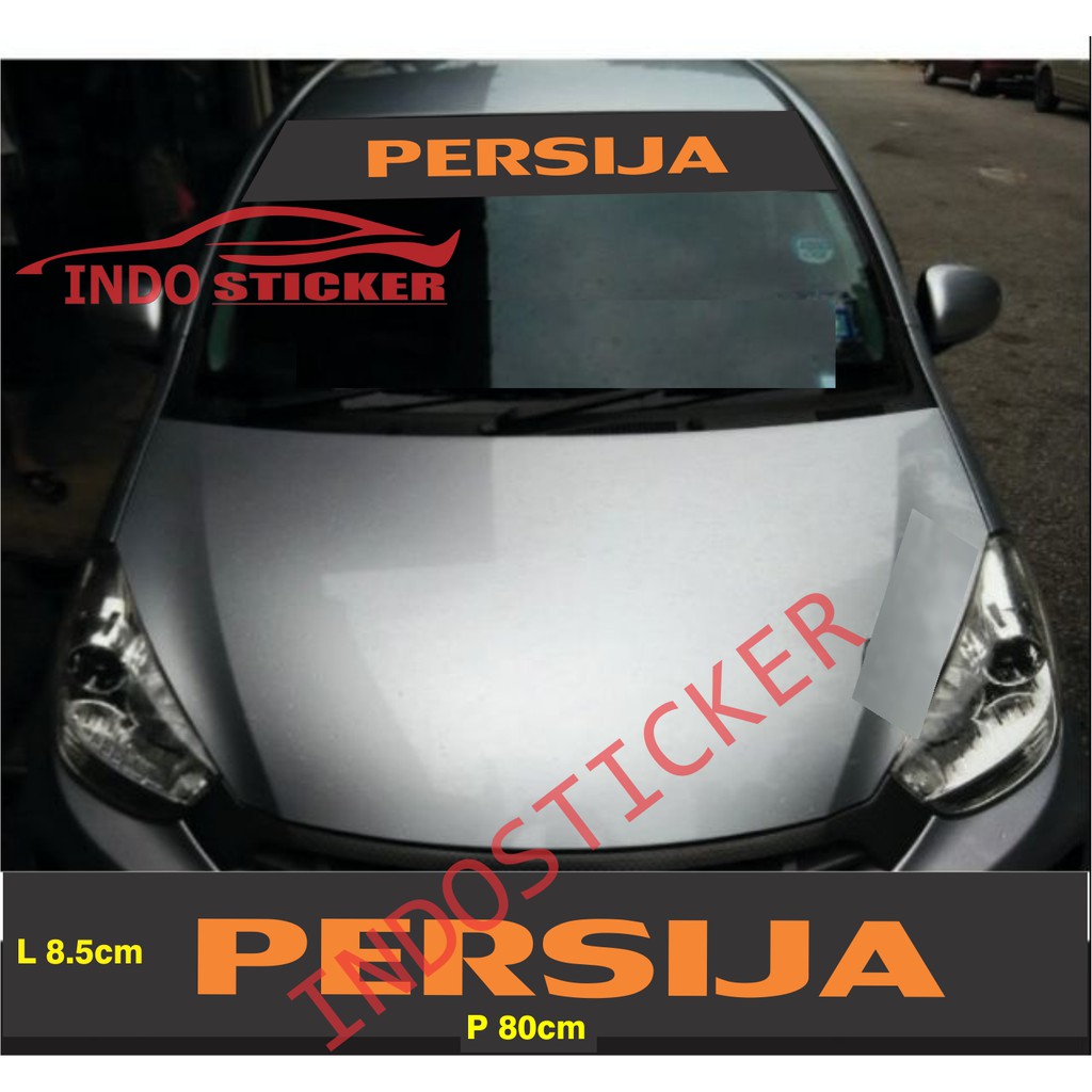 stiker mobil persija cutting stiker kaca depan belakang mobil persija avanza yaris xenia universal