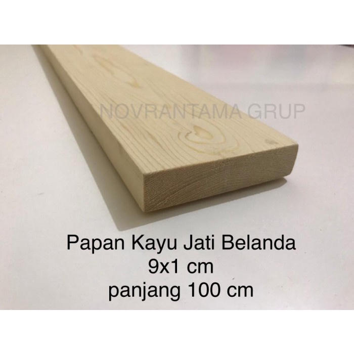 Papan Kayu Jati Belanda 9x1 cm panjang 100 cm , papan kayu 1x9cm
