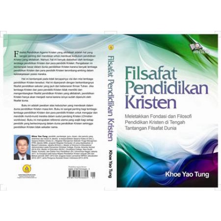 Buku Rohani | Filsafat Pendidikan Kristen, Meletakkan Fondasi Dan Filosofi Pendidikan Kristen Di Ten