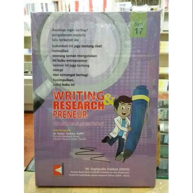 

Writing & Research Preneur: Tak Lelah Bermimpi dan Berbagi Seri 17