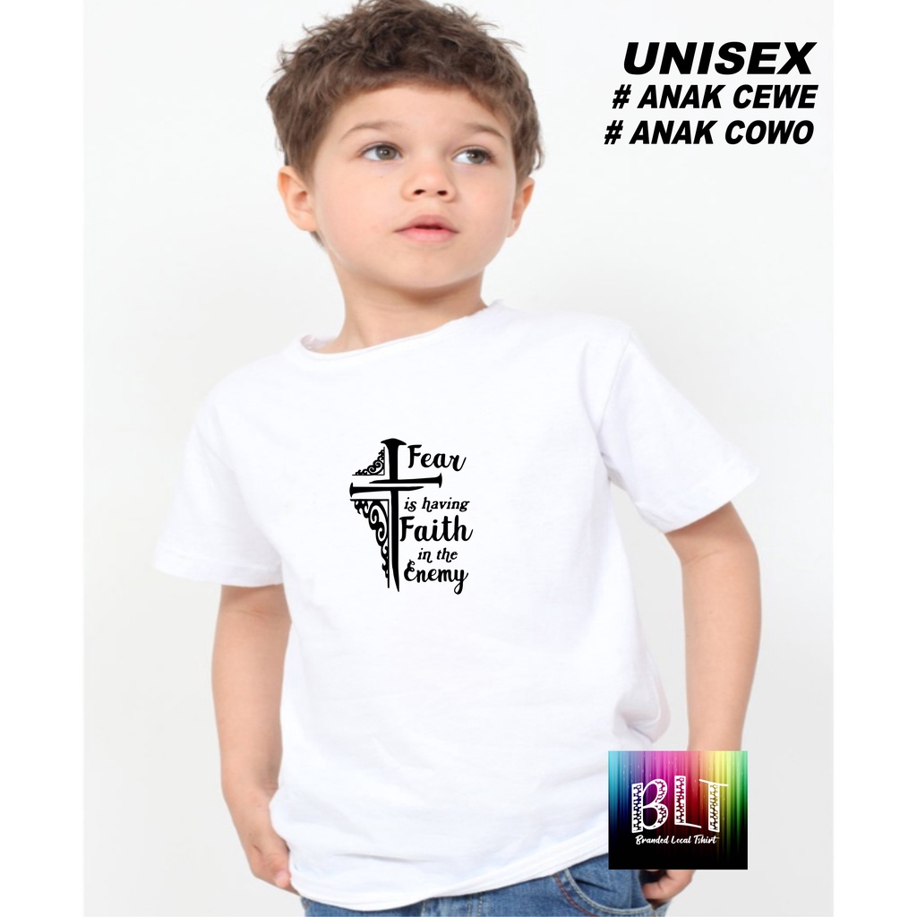 Promo Kaos Anak Fear Faith Anak Anak  Lengan Pendek Combed 30S Atasan Anak2 cowok cewek Kaos Murah kaos anak rohani salib kristen protestankartun kaos anak anime kaos anak murah kaos anak hits kaos viral