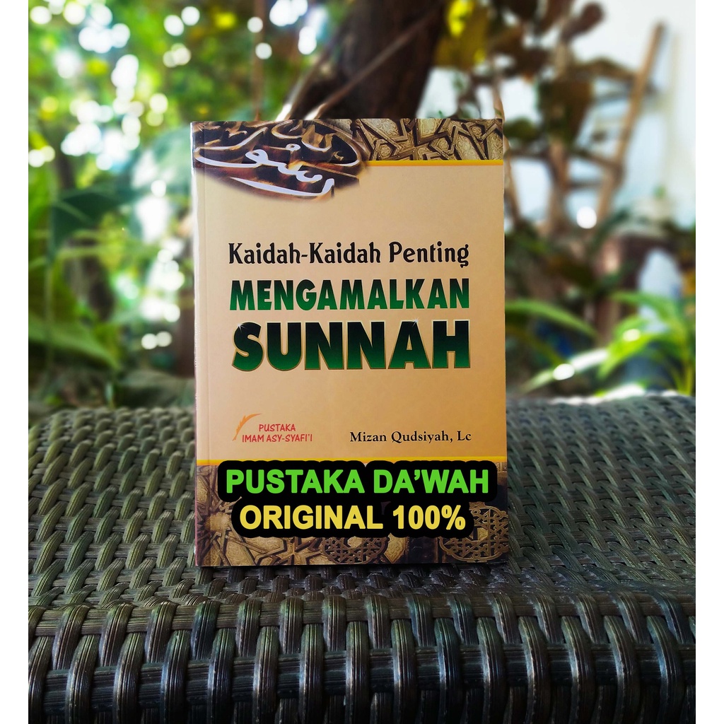 Kaidah Kaidah Penting Mengamalkan Sunnah
