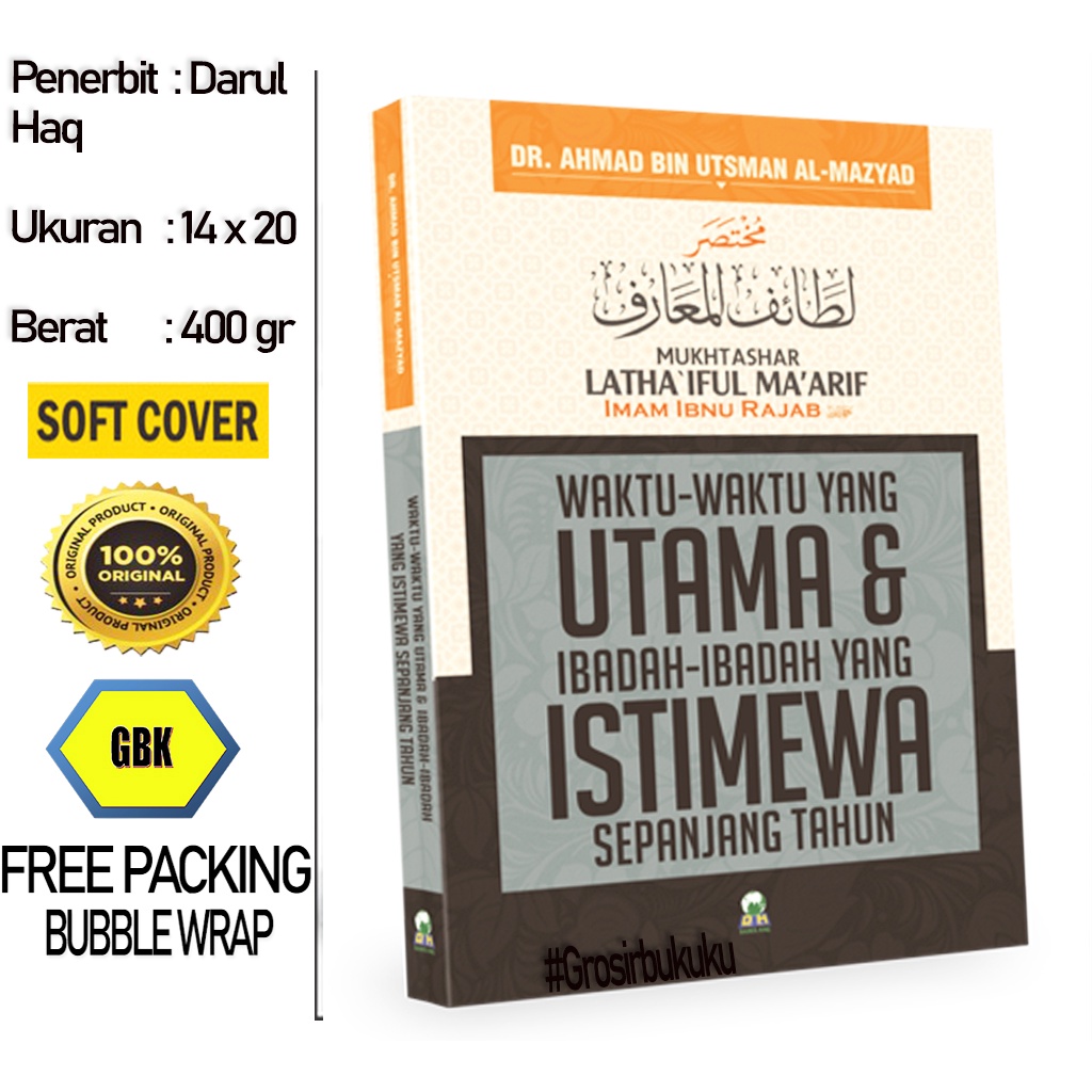 Buku Waktu-Waktu Yang Utama Dan Ibadah-Ibadah Yang Istimewa Sepanjang Tahun - Darul Haq