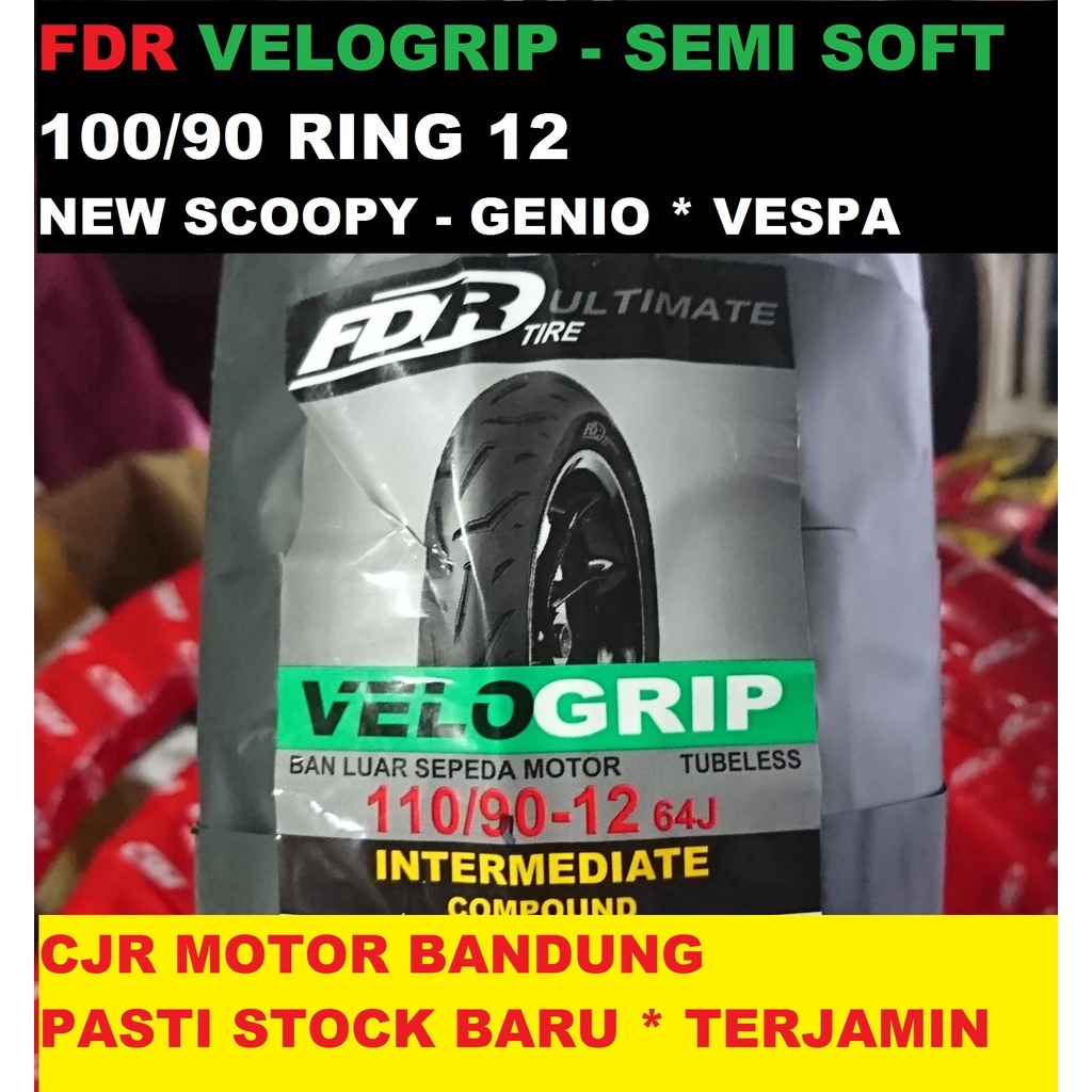 FDR VELOGRIP 110/90 ring 12 Ban Belakang Motor Scooter NEW GENIO Scoopy Vespa Matic SEMI SOFT RACING