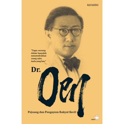 

FLASH SALE!!! KOMP DR OEN PEJUANG DAN PENGAYOM RAKYAT KECIL BUKU BIOGRAFI RAVANDO TERMURAH