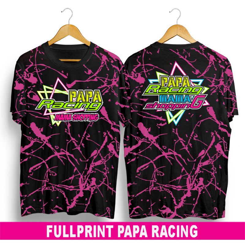 baju kaos distro terbaru kekinian papa racing full print bukan racing hell pria wanita dewasa anak