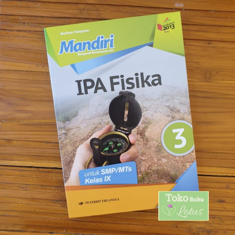 Seri Buku Mandiri SMP Kelas 9 (Matematika IPA Indo Inggris IPS PPKN PAI Biologi Fisika) Erlangga-Fisika