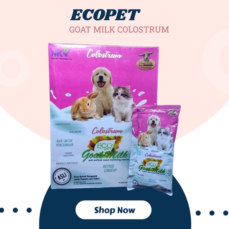 COLOSTRUM ECO PET GOAT MILK (1 BOX ISI 10 SASCHET 20 gr ) - SUSU KAMBING UNTUK KUCING ANJING KELINCI - PET MILK - ORIGINAL