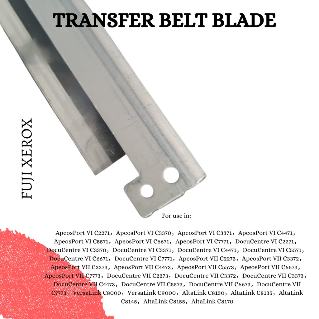 TRANSFER CLEANING BLADE FUJI XEROX ApeosPort VI C2271 ApeosPort VI C3370 ApeosPort VI C3371 ApeosPort VI C4471 ApeosPort VI C5571