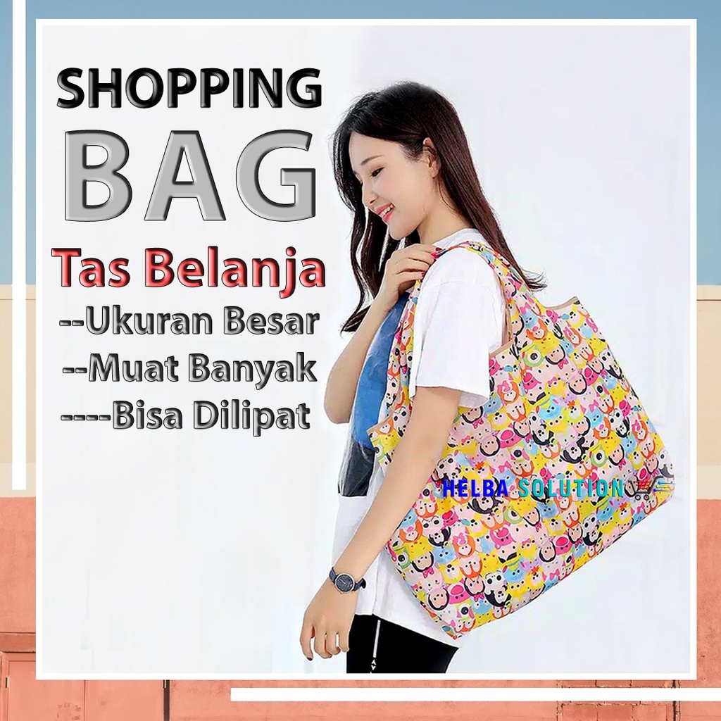 Tas Belanja Lipat Praktis Kekinian SHOPPING BAG Kantong Belanja Besar Totebag Serbaguna