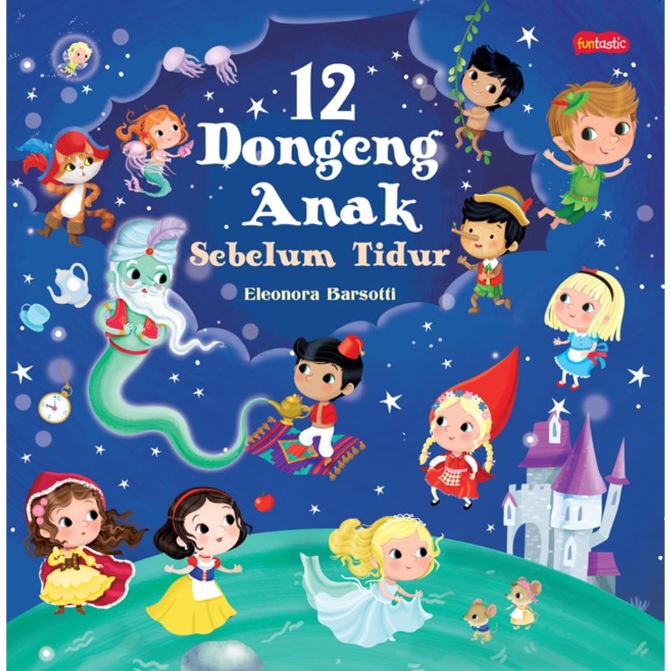 Jual Buku Cerita Dongeng Anak Bergambar - 12 Dongeng Anak Sebelum Tidur