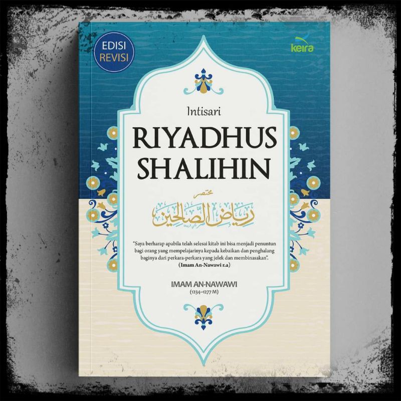 Intisari Riyadhus Shalihin - Riyadhus Sholihin