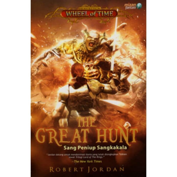 THE GREAT HUNT:SANG PENIUP SANGKAKALA - ROBERT JORDAN