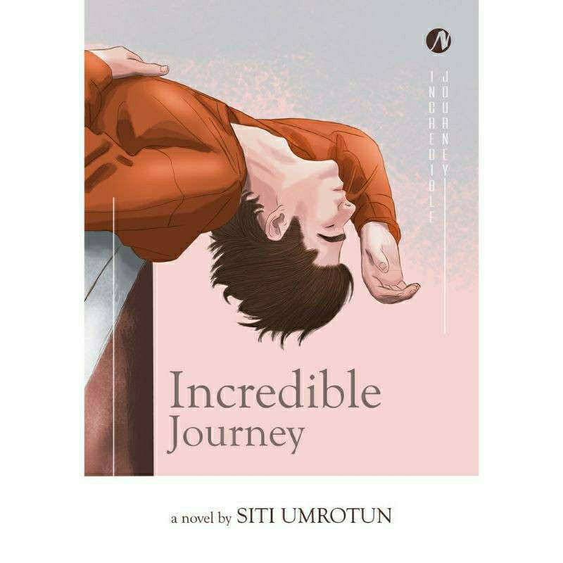 Novel Incredible Journey - Siti Umrotun