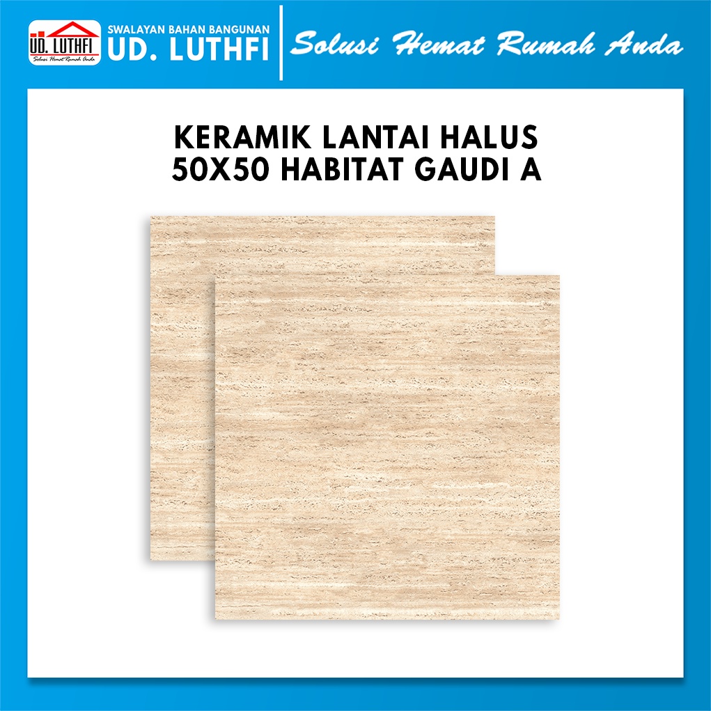 Keramik Lantai Halus 50x50 Milan Habitat Gaudi A