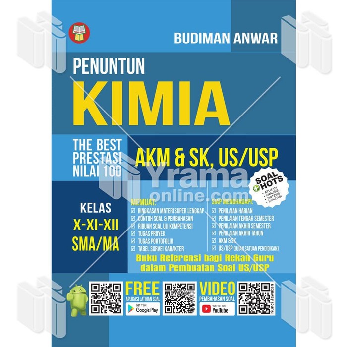 BUKU PENUNTUN KIMIA - AKM & SK, US/USP SMA/MA YRAMA WIDYA