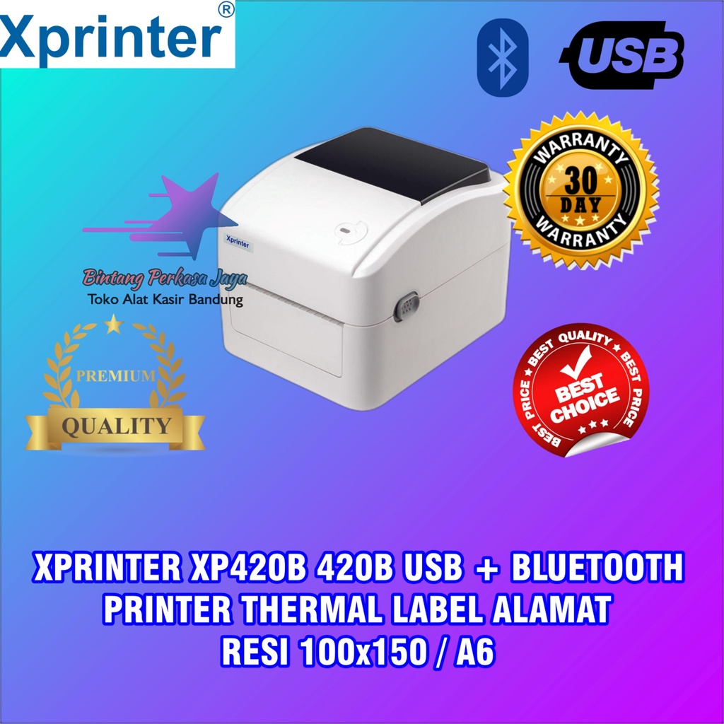 XPRINTER XP-420B XP420B 420B USB + BLUETOOTH PRINTER THERMAL LABEL ALAMAT RESI 100x150 / A6