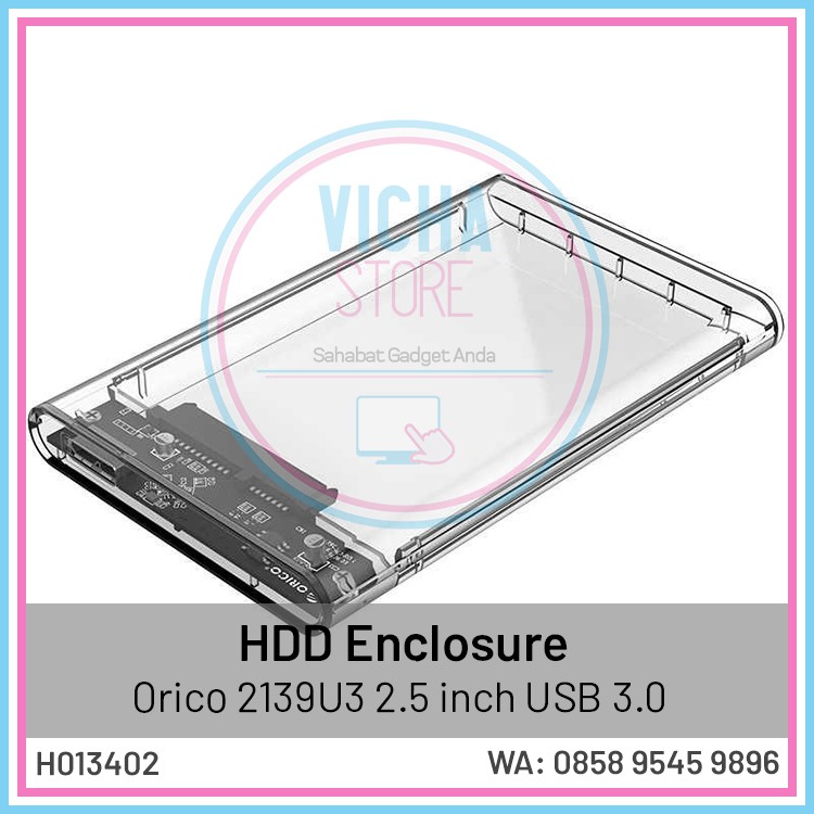 HDD Enclosure - Orico 2139U3 2.5 inch USB 3.0 - Case Hardisk Transparan Bening - H013402
