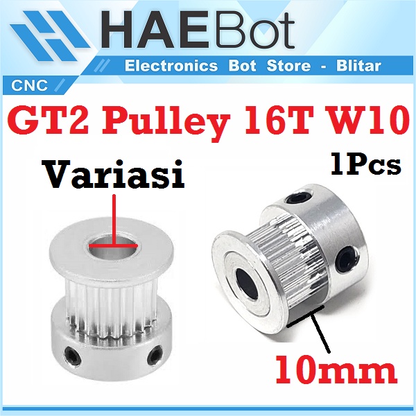 [HAEBOT] GT2 Pulley Timing CNC 16T W10 Bore 3.17 4 5 6 6.35 CNC 3D Printer Lebar 10mm Puley 3D Printer