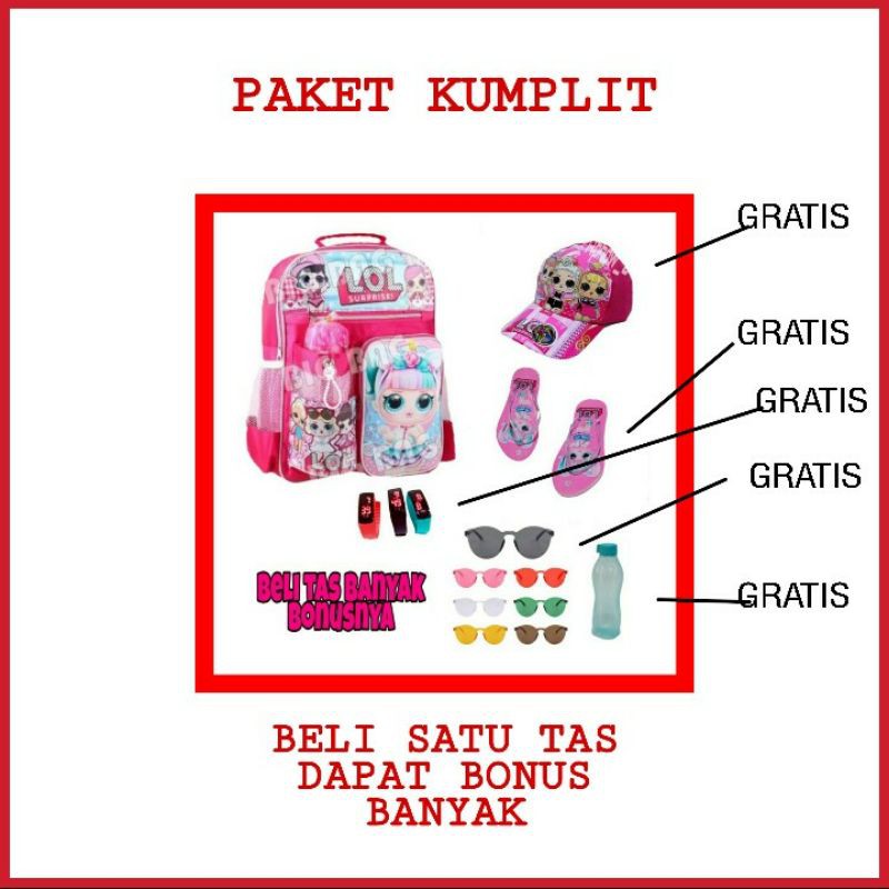 BIGSALE - TAS  ANAK LOL - BELI TAS ANAK DAPAT BONUS TOPI SANDAL JAM KACAMATA DAN BOTOL