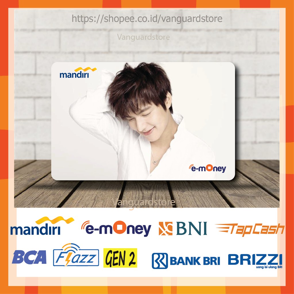 KARTU E MONEY E TOLL ACTOR LEE MINHO KPOP 9 EMONEY MANDIRI FLAZZ BCA BNI TAPCASH BRIZZI BRI - 1 SISI