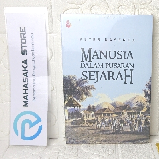 Jual MANUSIA DALAM PUSARAN SEJARAH Peter Kasenda *ORIGINAL | Shopee ...