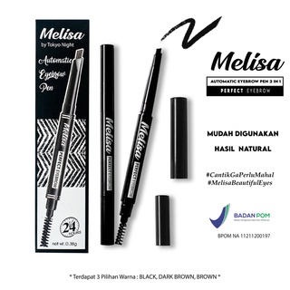 MELISA PENSIL ALIS AUTOMATIC EYEBROW PEN / EYEBROW PENSIL / EYELINER LIQUID WATERPROOF / MASCARA SUPER BLACK BY TOKYO NIGHT