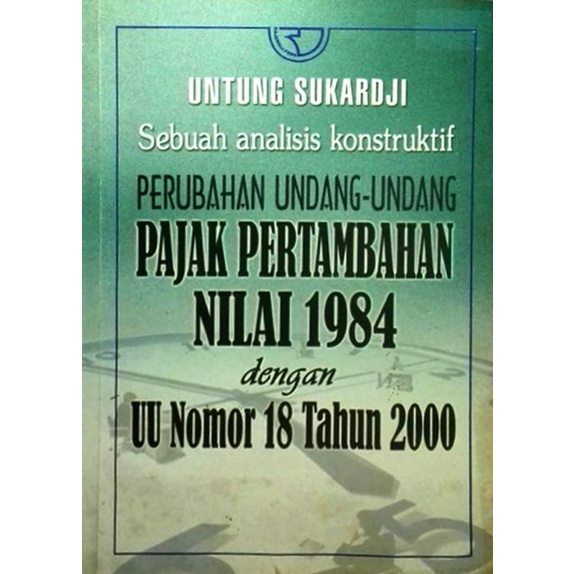 Buku Perubahan Undang-Undang PPN 1984 pengarang Untung Sukardji