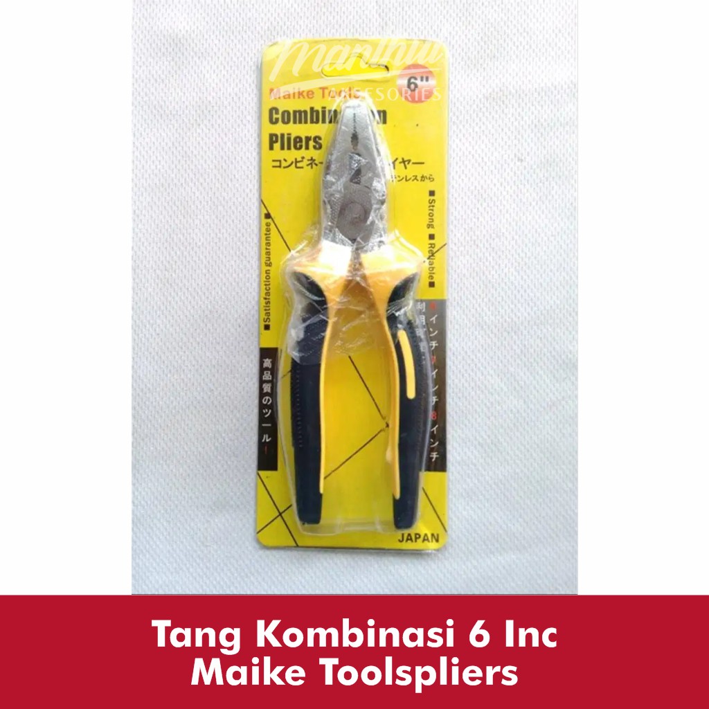 TANG Kombinasi 6 inc Maike ToolsPliers