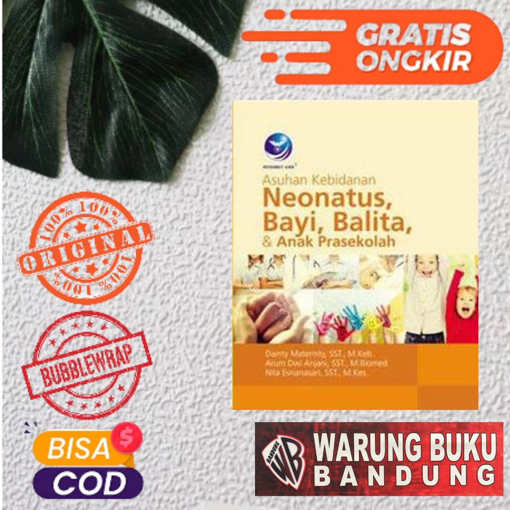 Jual Buku Asuhan Kebidanan Neonatus, Bayi, Balita, Dan Anak Prasekolah ...