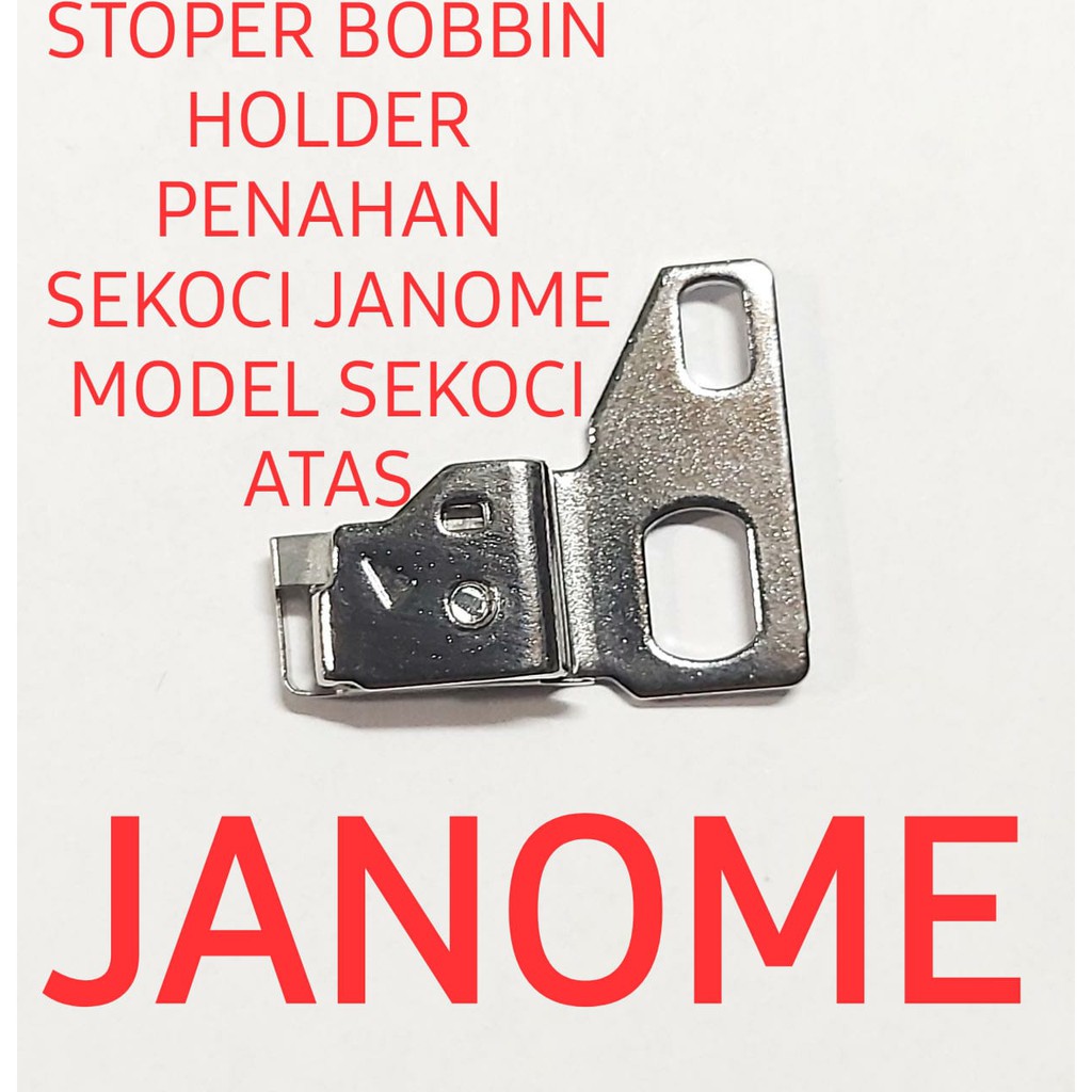 JANOME GENUINE PART stopper bobbin holder / penahan sekoci sarangan mesin jahit janome