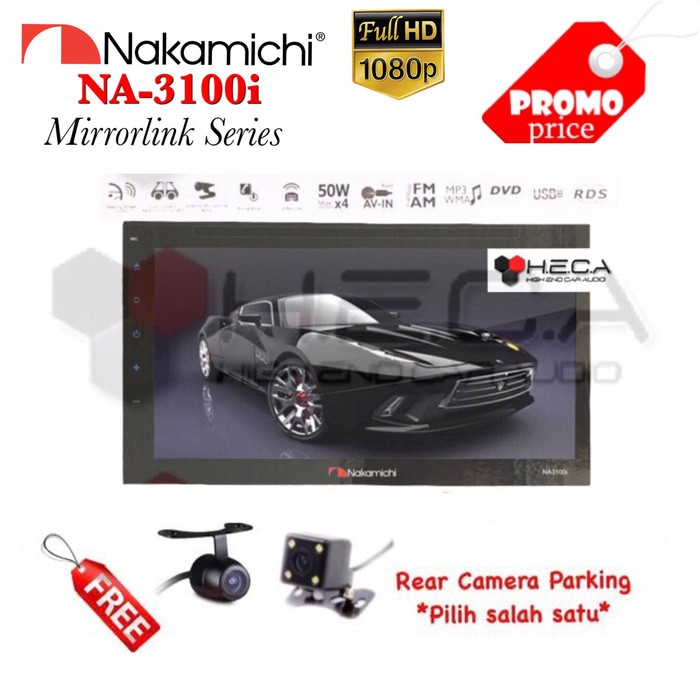 Nakamichi NA-3100i Mirrorlink NA-3101i Tape Mobil Double Din + Camera Murah dan Berkualitas