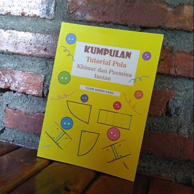 Buku Kumpulan Tutorial Pola Khimar dan Pasmina Instan