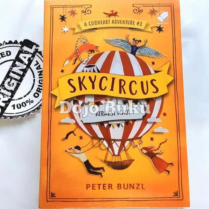 A Cogheart Adventure #3 : Skycircus by Peter Bunzl