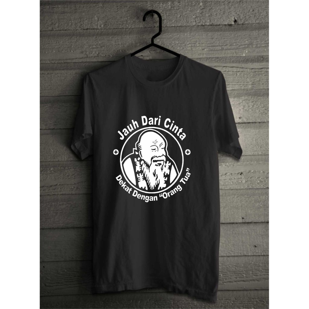 Kaos Unik Jauh Dari Cinta Dekat Dengan Orang Tua Shopee Indonesia Kaos Unik Jauh Dari Cinta Dekat Dengan Orang Tua Shopee Indonesia