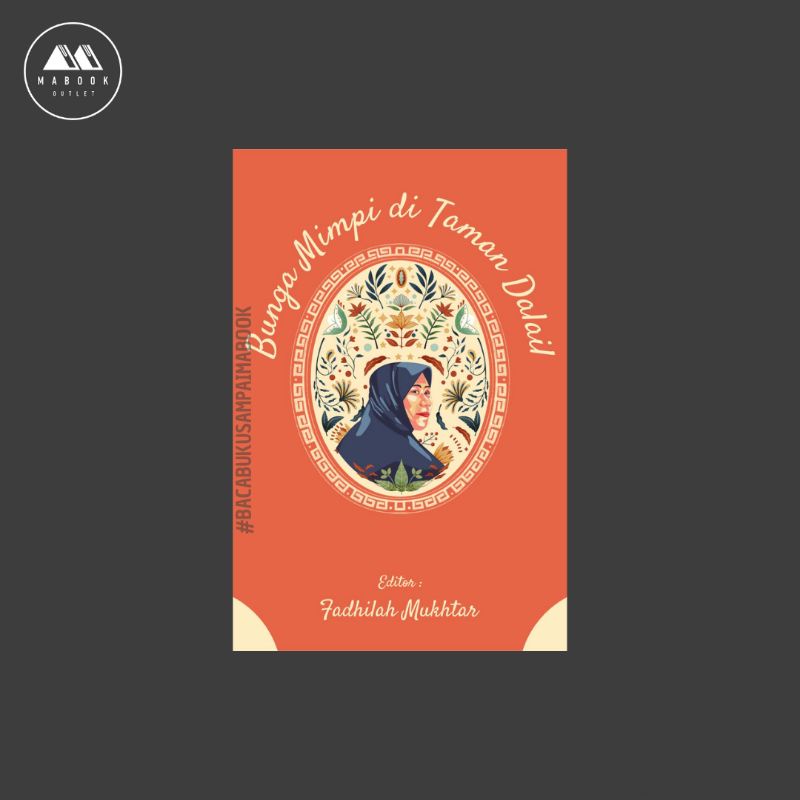 Bunga Mimpi di Taman Dalail — M. Faizi, dkk (100% ORI)