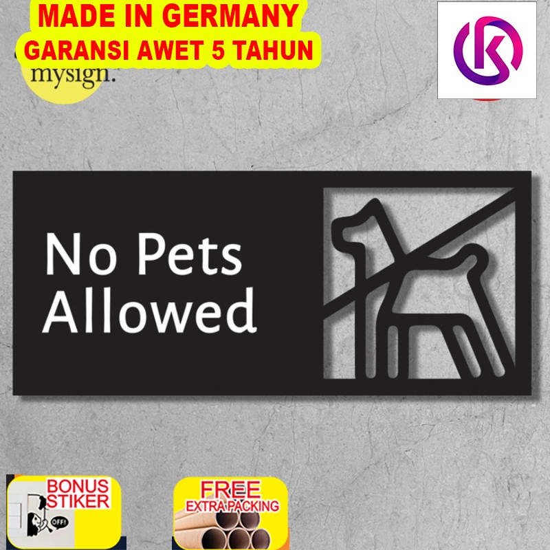 

Terlaris No Pets Allowed Sign Akrilik Acrylic Sign