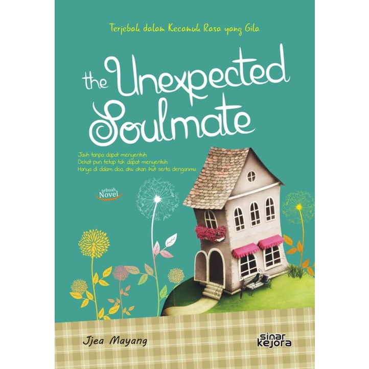 Novel The Unexpected Soulmate Original by Sinar Kejora