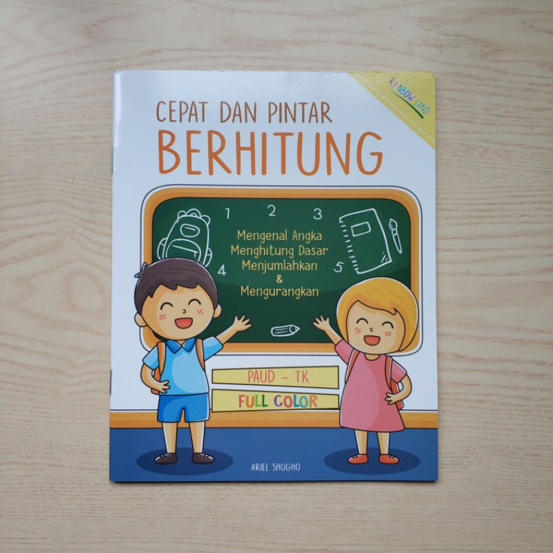 Buku Latihan Belajar Berhitung Angka PAUD TK : Cepat dan Pintar Berhitung