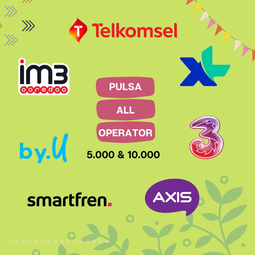 Pulsa 5 ribu & 10 ribu All Operator | Telkomsel, Indosat, XL, Axis, Tri, Smartfren, By U Murah