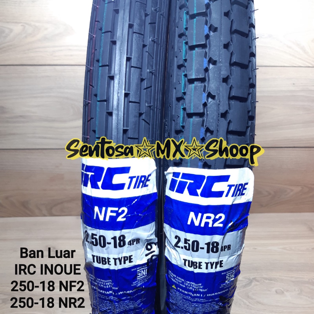 BAN LUAR IRC 250 RING 18 NR2 & NF2 INOUE COCOK BUAT MODIF RX-KING ALA MEDAN , HARGA ( 1BUAH /1PCS) B