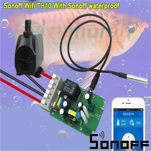 Sonoff Wifi Controller TH10 dengan Sensor Temperatur Waterproof Termurah