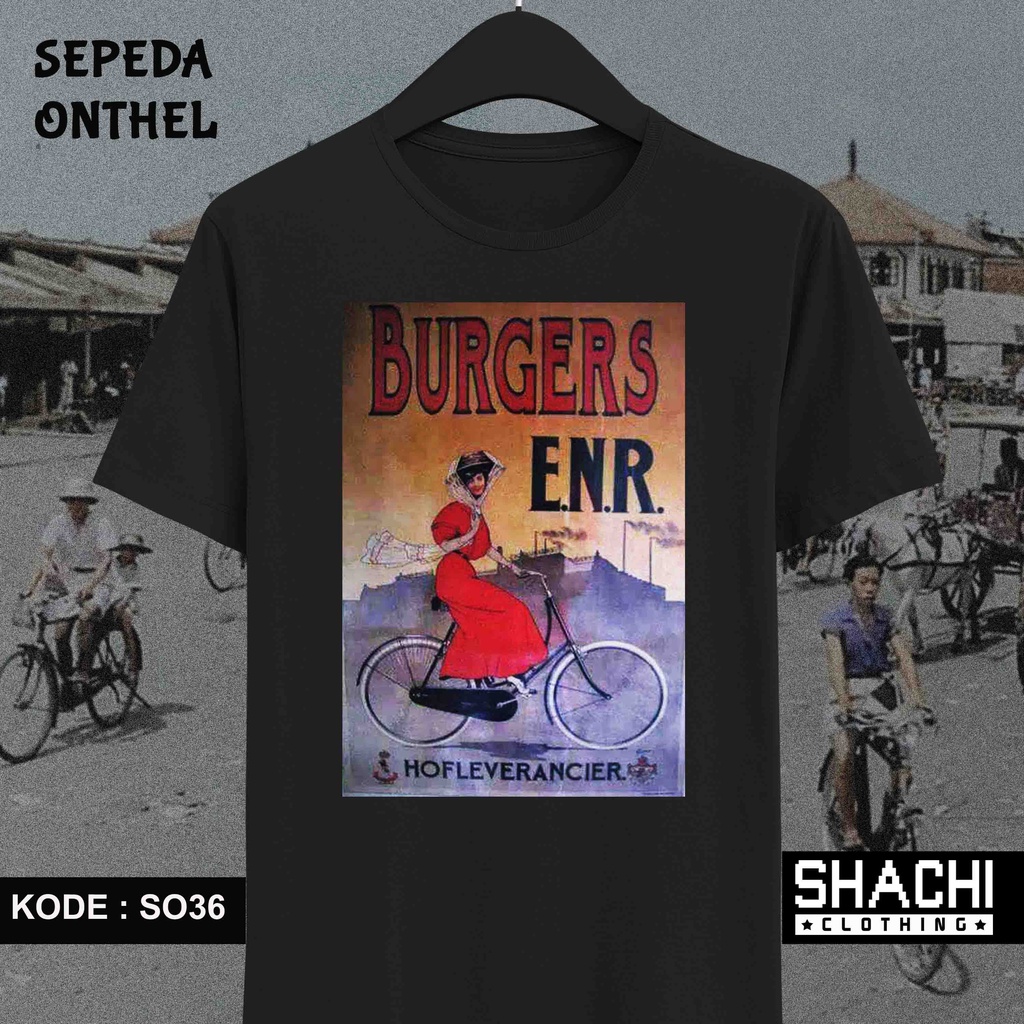 T Shirt Kaos Sepeda Onthel Ontel  - BURGERS - SO36 / 37 -  Premium Cotton Combed 24S