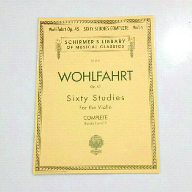 Buku biola Wohlfahrt op.45 sixty studies for the violin Schirmers Library Wohlfart opus 45